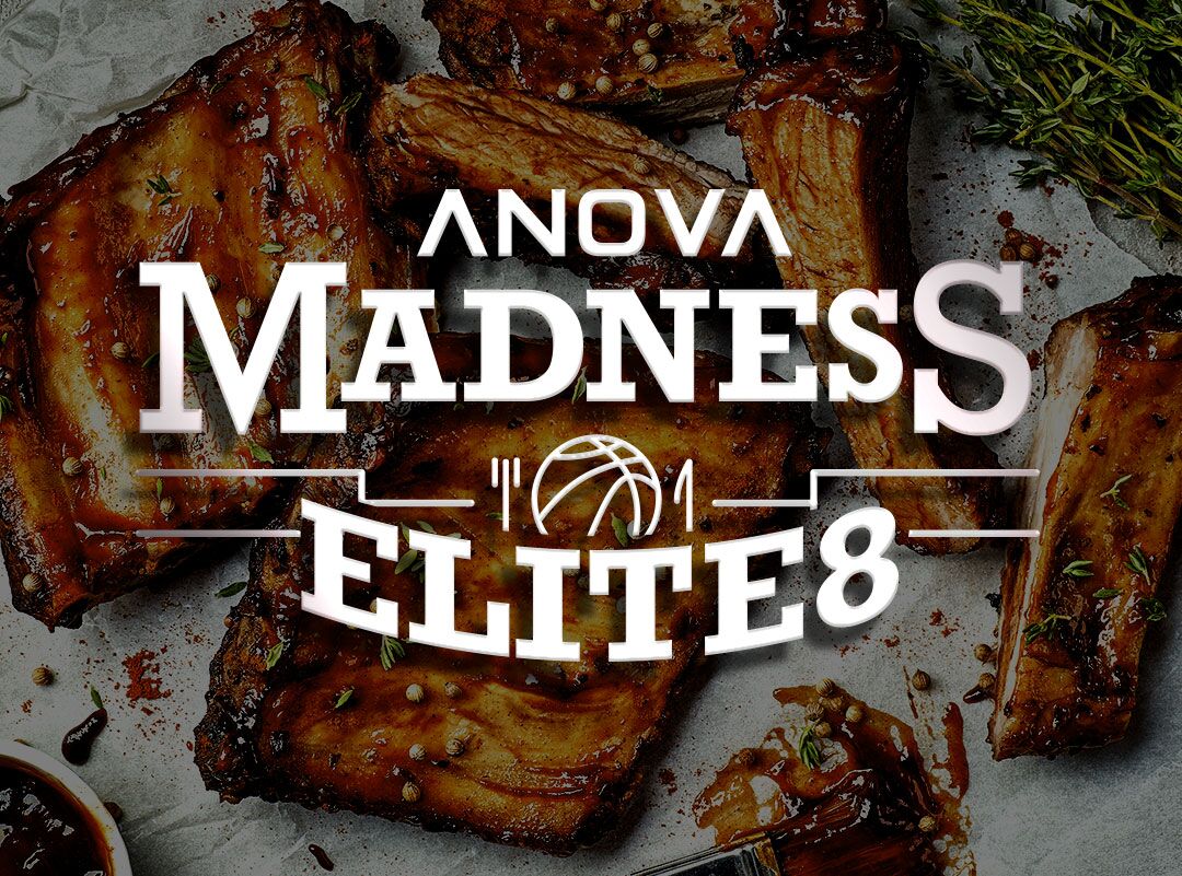 Meet the Anova Madness Elite Eight!
